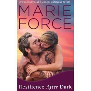 Resilience After Dark -- Marie Force